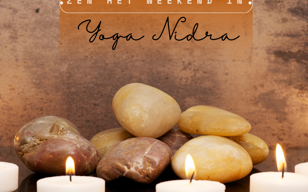 Yoga Nidra ‘Zen het weekend in’